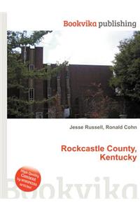 Rockcastle County, Kentucky