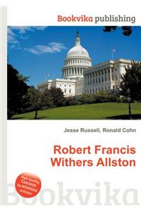 Robert Francis Withers Allston