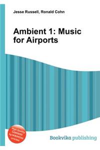 Ambient 1