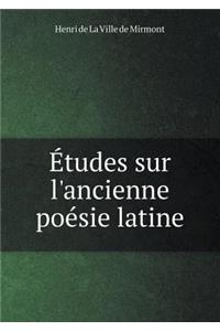 Études sur l'ancienne poésie latine
