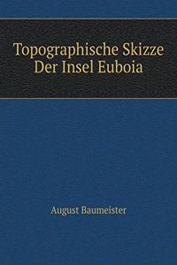 Topographische Skizze Der Insel Euboia