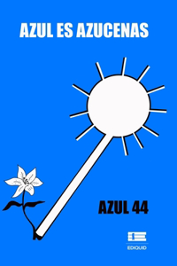 Azul es azucenas