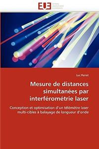 Mesure de Distances Simultanées Par Interférométrie Laser