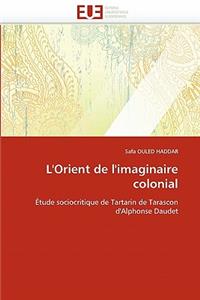 L''orient de l''imaginaire Colonial