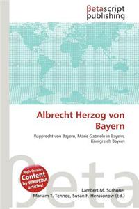 Albrecht Herzog Von Bayern
