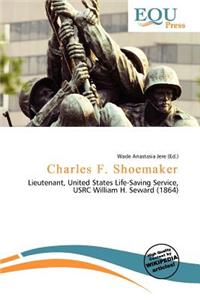 Charles F. Shoemaker