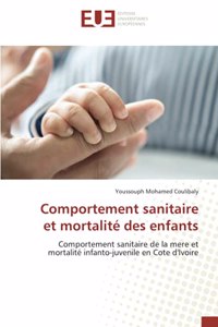 Comportement sanitaire et mortalité des enfants