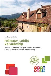 Feliks W, Lublin Voivodeship