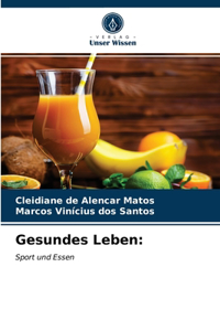 Gesundes Leben