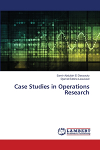 Case Studies in Operations Research