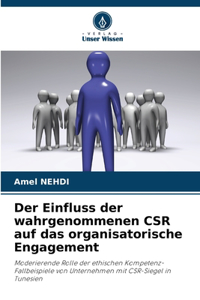 Der Einfluss der wahrgenommenen CSR auf das organisatorische Engagement