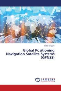 Global Positioning Navigation Satellite Systems (GPNSS)
