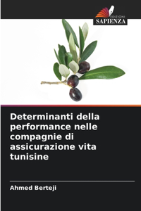 Determinanti della performance nelle compagnie di assicurazione vita tunisine