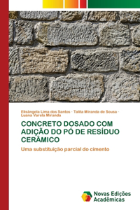Concreto Dosado Com Adição Do Pó de Resíduo Cerâmico