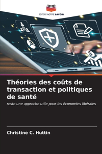 Théories des coûts de transaction et politiques de santé