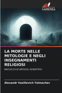 Morte Nelle Mitologie E Negli Insegnamenti Religiosi