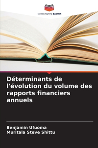 Déterminants de l'évolution du volume des rapports financiers annuels