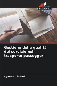 Gestione della qualità del servizio nel trasporto passeggeri