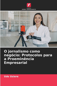 O jornalismo como negócio