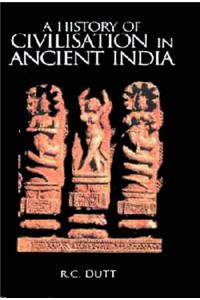 A History of Civilisation in Ancient India