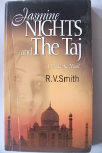 Jasmine Nights the Taj: A Romantic Novel
