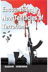 Encountering New Tentacles of Terrorism