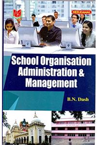 School Organisation Administration & Management