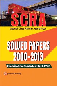 Scra (Special Class Railway Apprentices) Solved Papers 2000 - 2013