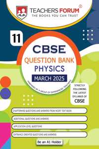 Teachers Forum CBSE Question Bank Class 11 Physics (For 2024-25 Exam)