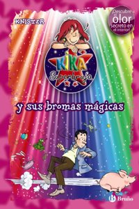 Kika Superbruja y sus bromas magicas / Lilli the Witch and the magic spell (Kika Superbruja / Lilli the Witch)