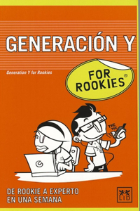 Generación Y for Rookies