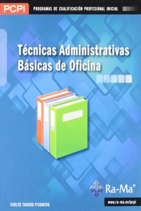 Tecnicas administrativas basicas de oficina (MF0969_1)