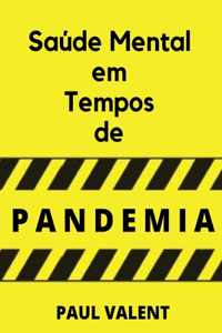 Saúde Mental Em Tempos De Pandemia