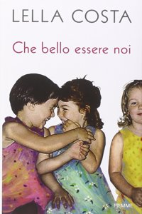 Che bello essere noi