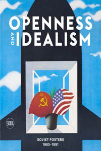 Openness and Idealism: Soviet Posters