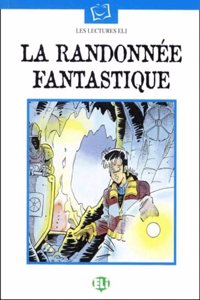 Plaisir de lire - Serie Blanche: La randonnee fantastique - Book