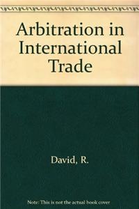 Arbitration in International Trade