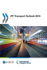 ITF Transport Outlook 2015