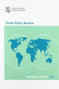 Trade Policy Review 2017: European Union