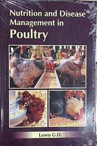 Nutrition and Disease Management in Poultry