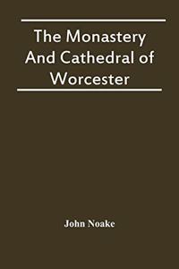 Monastery And Cathedral Of Worcester