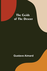 Guide of the Desert