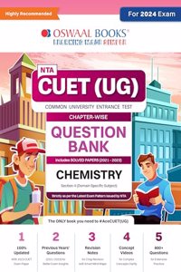 Oswaal NTA CUET (UG)| Question Bank Chapterwise & Topicwise Chemistry For 2024 Exam