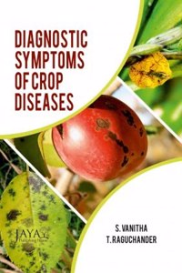 Diagnostic Symptoms Of Crop Diseases, Vanitha Raguchander