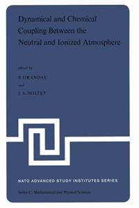 Dynamical and Chemical Coupling Between the Neutral and Ionized Atmosphere