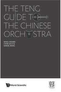 Teng Guide to the Chinese Orchestra
