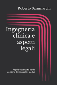 Ingegneria clinica e aspetti legali