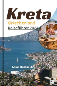Kreta Griechenland Reiseführer 2024
