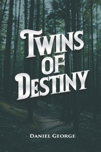 Twins of Destiny