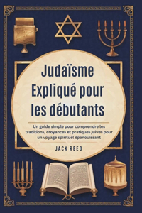 Judaïsme Expliqué pour les débutants